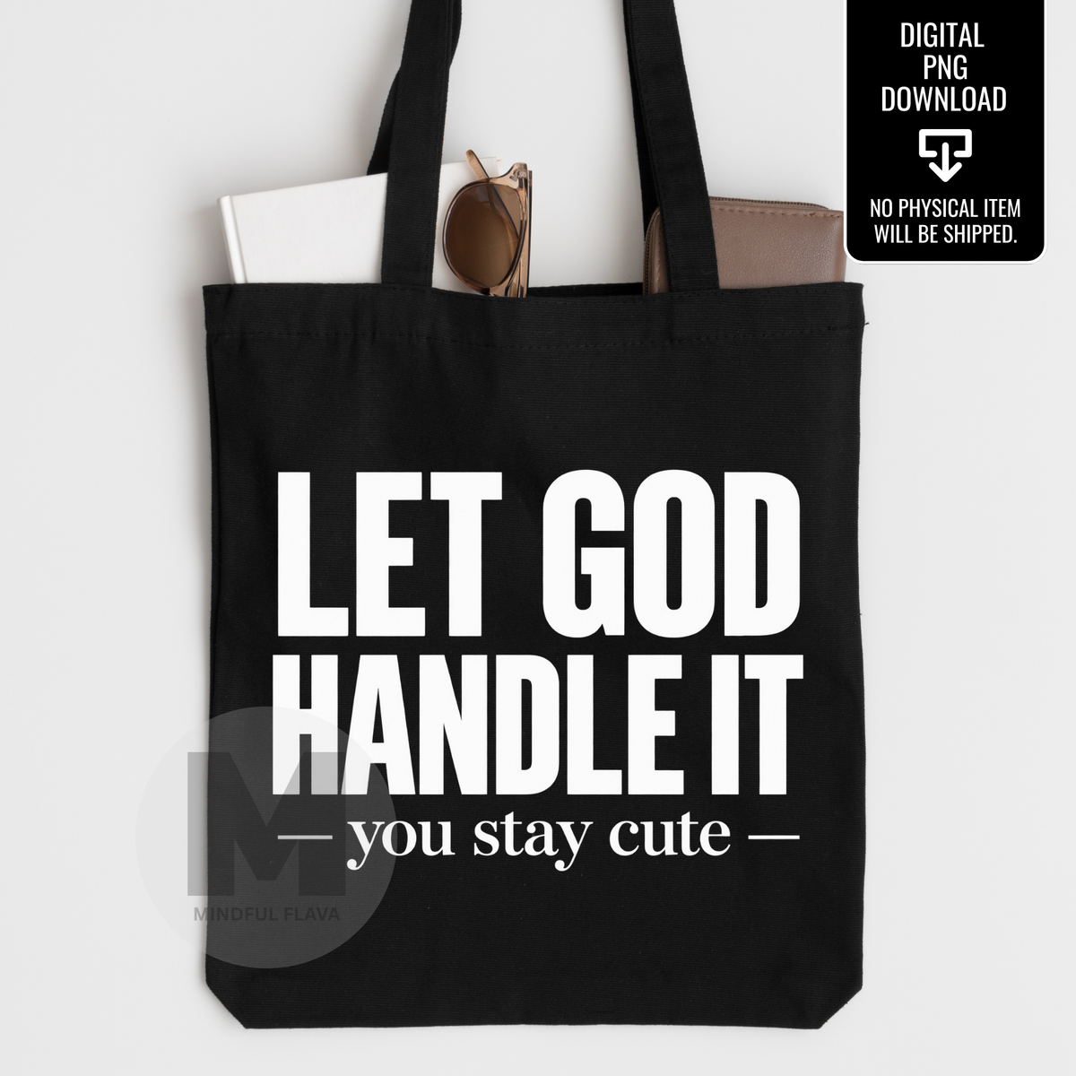 Let God Handle It You Stay Cute PNG, Christian Quote PNG, Faith Shirt Design, Religious Sublimation PNG, Inspirational Digital Download