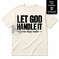 Let God Handle It You Stay Cute PNG, Christian Quote PNG, Faith Shirt Design, Religious Sublimation PNG, Inspirational Digital Download