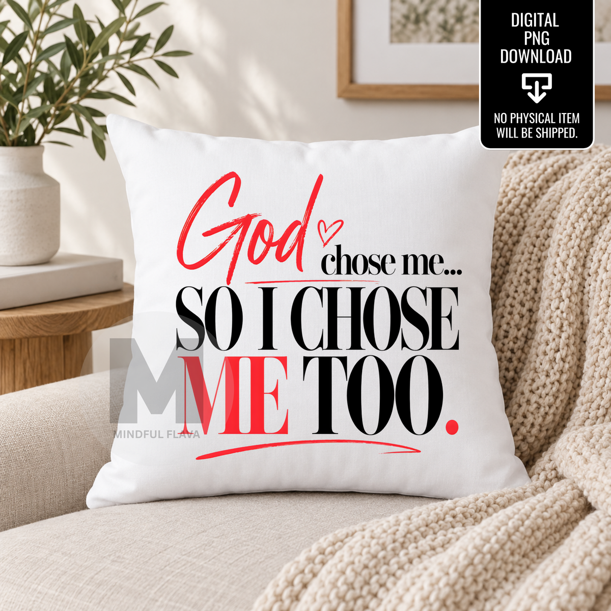 God Chose Me So I Chose Me Too PNG | Christian Faith Quote Sublimation Design | Inspirational Self Love Digital Download