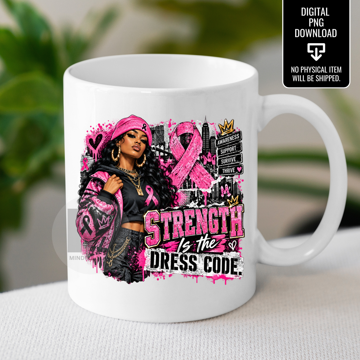Strength Is the Dress Code PNG | Breast Cancer Awareness Pink Ribbon | Inspirational Sublimation Digital Download
